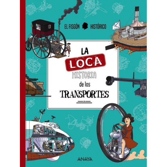 la Loca Historia de los Transportes