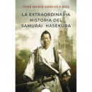 la Extraordinaria Historia del Samurai Hasekura