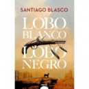 Lobo Blanco, Lobo Negro