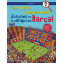 Garbancito, ãâ¿dãâ³nde Estãâ¡s? ãâ¡bãâºscame en el Campo del Barãâ§a!