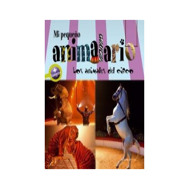 mi Pequeãƒâ±o Animalario. los Animales del Circo