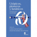 Utopicos Pioneros y Lunaticos