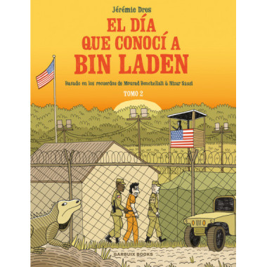 el Dia que Conoci a Bin Laden Vol 2