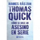 Thomas Quick. Cãâ³mo Se Hace un Asesino en Serie