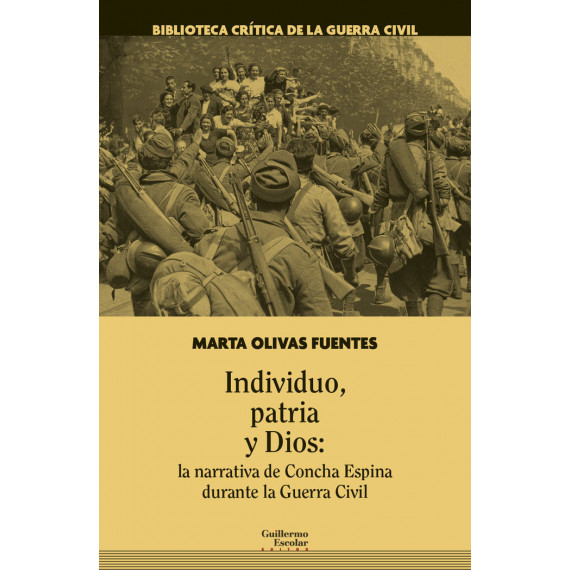 Individuo, Patria y Dios: la Narrativa de Concha Espina durante la Guerra Civil