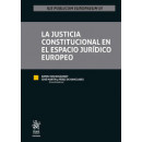 la Justicia Constitucional en el Espacio Juridico Europeo