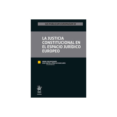 la Justicia Constitucional en el Espacio Juridico Europeo