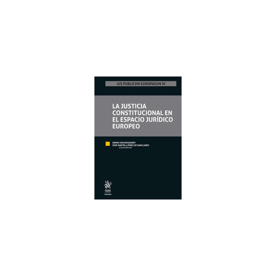 la Justicia Constitucional en el Espacio Juridico Europeo