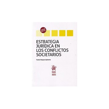 Estrategia Jurãƒâ­dica en los Conflictos Societarios