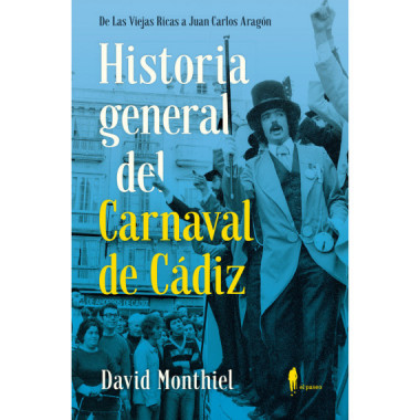 Historia General del Carnaval de Cãƒâ¡diz