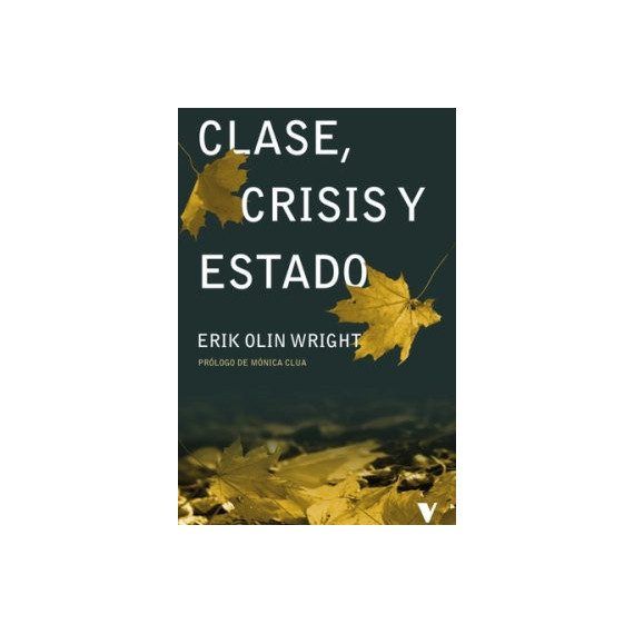 Clase, Crisis y Estado