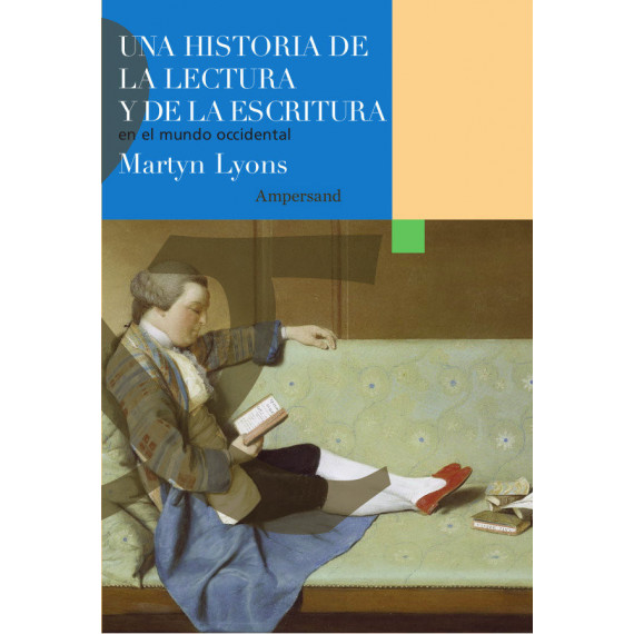 una Historia de la Lectura y de la Escritura en el Mundo Occidental