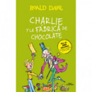 Charlie y la Fãâ¡brica de Chocolate (colecciãâ³n Alfaguara Clãâ¡sicos)