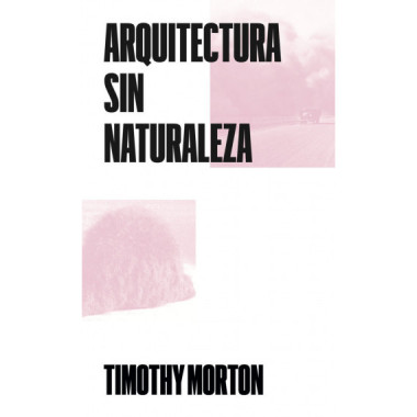 Arquitectura sin Naturaleza