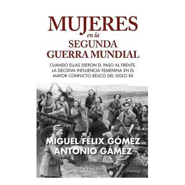 Mujeres en la Segunda Guerra Mundial