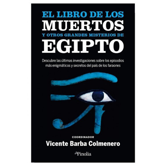 el Libro de los Muertos y Otros Grandes Misterios de Egipto