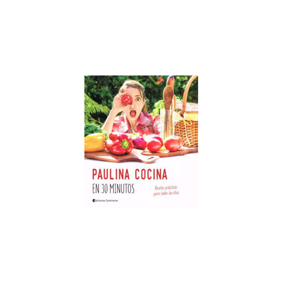 Paulina Cocina en 30 Minutos