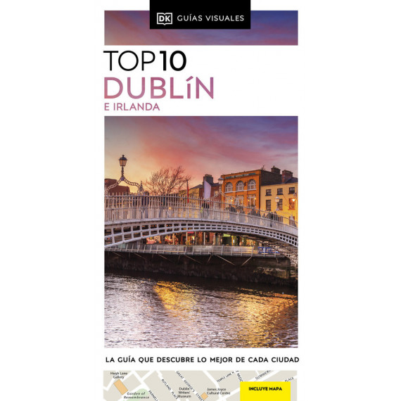 Dublin E Irlanda Guias Visuales Top 10