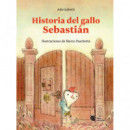 Historia del Gallo Sebastian