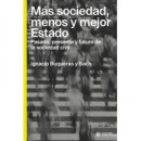 Mas Sociedad, Menos y Mejor Estado