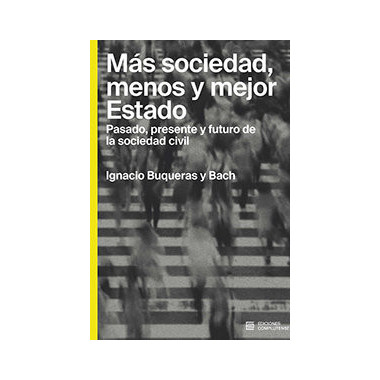 Mas Sociedad, Menos y Mejor Estado