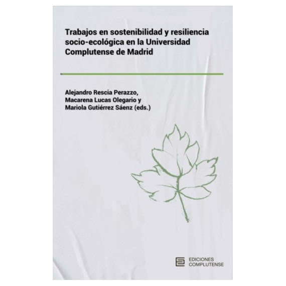 Trabajos en Sostenibilidad y Resiliencia Socio-ecologica