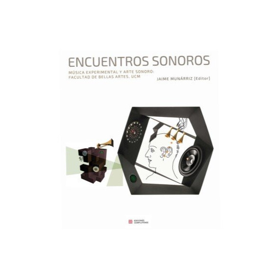 Encuentros Sonoros. Musica Experimental y Arte Sonoro: