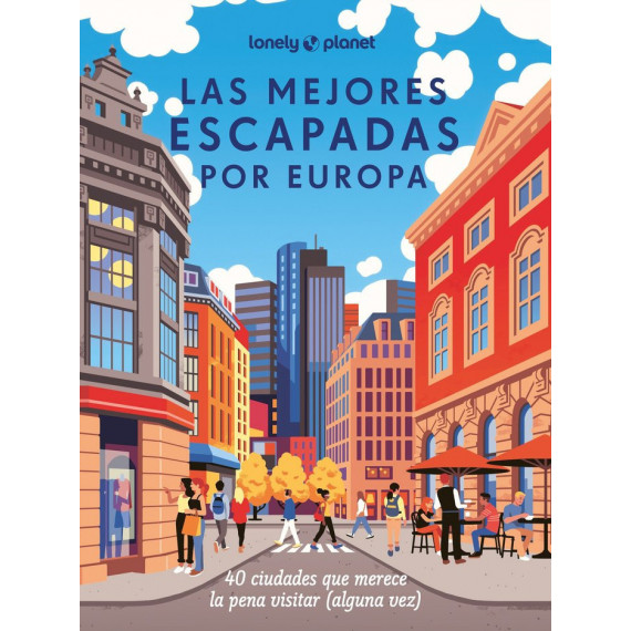 las Mejores Escapadas por Europa