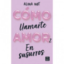 Como Llamarte Amor 2. en Susurros