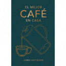 el Mejor Cafe en Casa