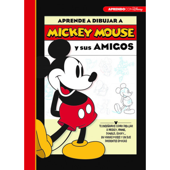 Aprende a Dibujar a Mickey Mouse y sus Amigos (crea, Juega y Aprende con Disney)