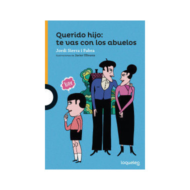 Querido Hijo: te Vas con los Abuelos