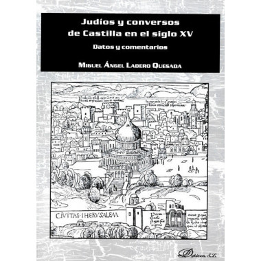 Judãƒâ­os y Conversos de Castilla en el Siglo Xv