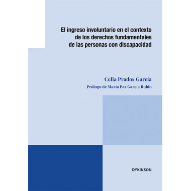 el Ingreso Involuntario en el Contexto de los Derechos Fundamentales de las Personas con Discapacida