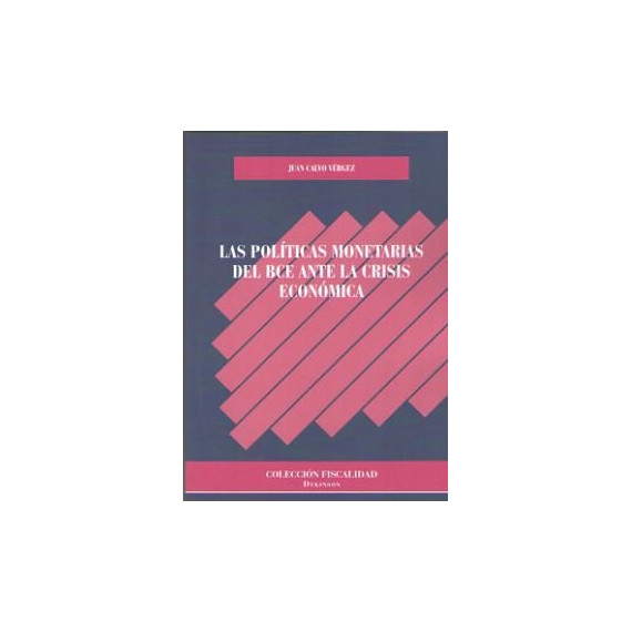 las Polãâ­ticas Monetarias del Bce ante la Crisis Econãâ³mica