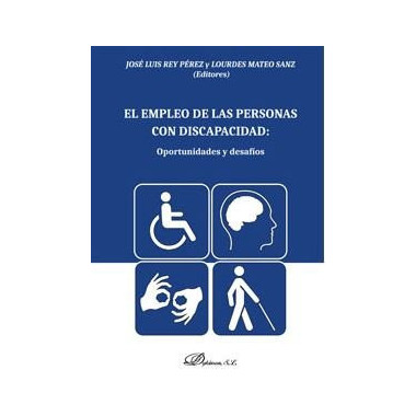 el Empleo de las Personas con Discapacidad: Oportunidades y Desafãƒâ­os