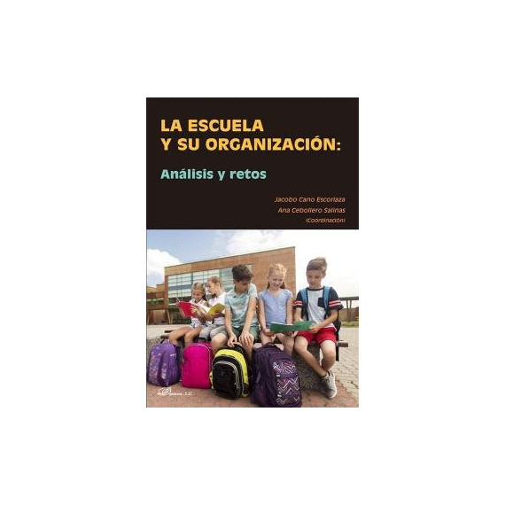 la Escuela y su Organizacion Analisis y Retos