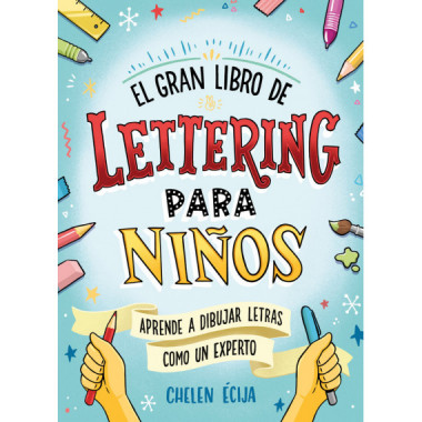 el Gran Libro de Lettering para Niãƒâ‘os