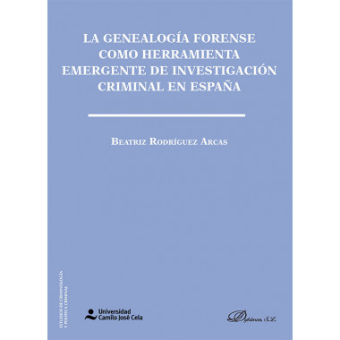 LA GENEALOGIA FORENSE COMO HERRAMIENTA EMERGENTE DE INVESTIG