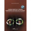 CADENA PERPETUA Y PRISION PERMANENTE REVISABLE EN COLOMBIA