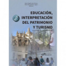 EDUCACION INTERPRETACION DEL PATRIMONIO Y TURISMO