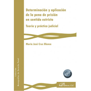 DETERMINACION Y APLICACION DE LA PENA DE PRISION EN SENTIDO