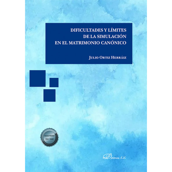DIFICULTADES Y LIMITES DE LA SIMULACION EN EL MATRIMONIO CAN