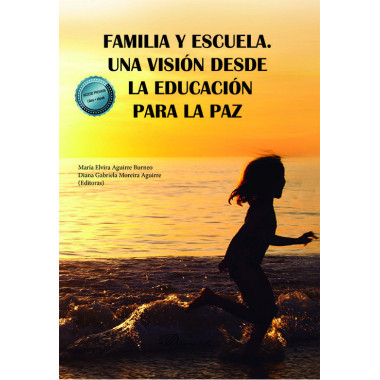 FAMILIA Y ESCUELA UNA VISION DESDE LA EDUCACION PARA LA PAZ