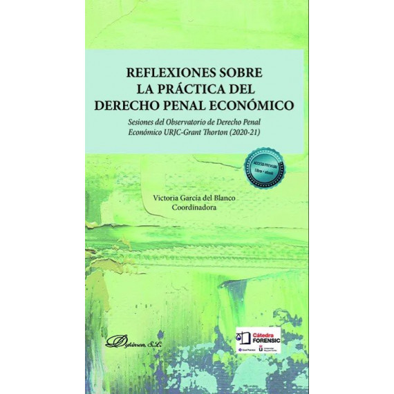 REFLEXIONES SOBRE LA PRACTICA DEL DERECHO PENAL ECONOMICO