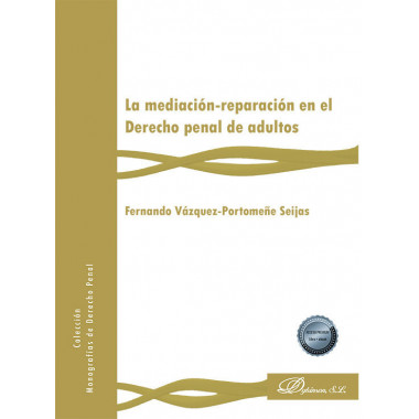 LA MEDIACION REPARACION EN EL DERECHO PENAL DE ADULTOS