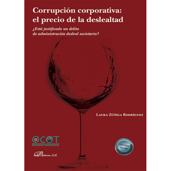 CORRUPCION CORPORATIVA EL PRECIO DE LA DESLEALTAD