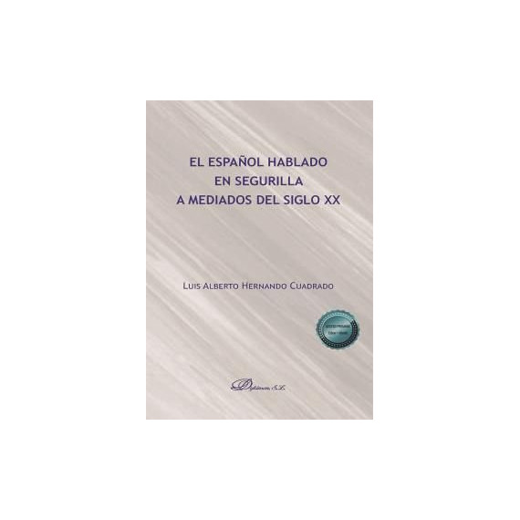 EL ESPAÃÂOL HABLADO EN SEGURILLA A MEDIADOS DEL SIGLO XX