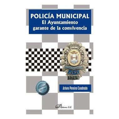 POLICIA MUNICIPAL EL AYUNTAMIENTO GARANTE