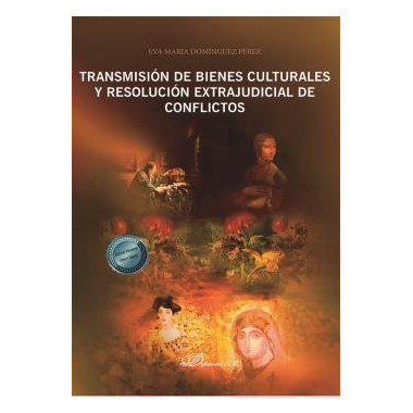 TRANSMISION DE BIENES CULTURALES Y RESOLUCION EXTRAJUDICIAL